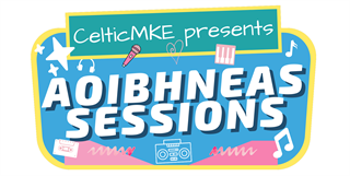CelticMKE Aoibhneas Sessions Icon Image