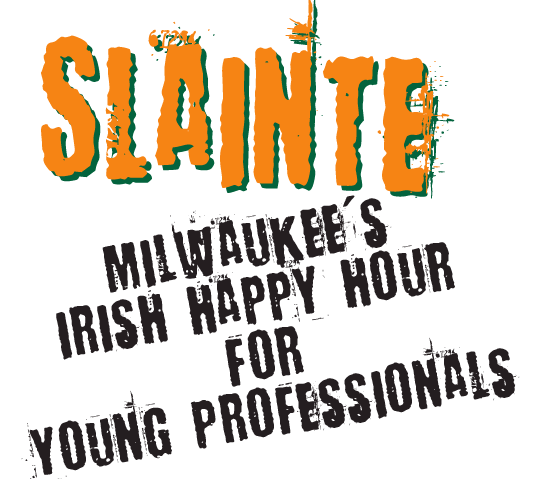 Slainte, Milwaukee's Irish Happy Hour for Young Professionals