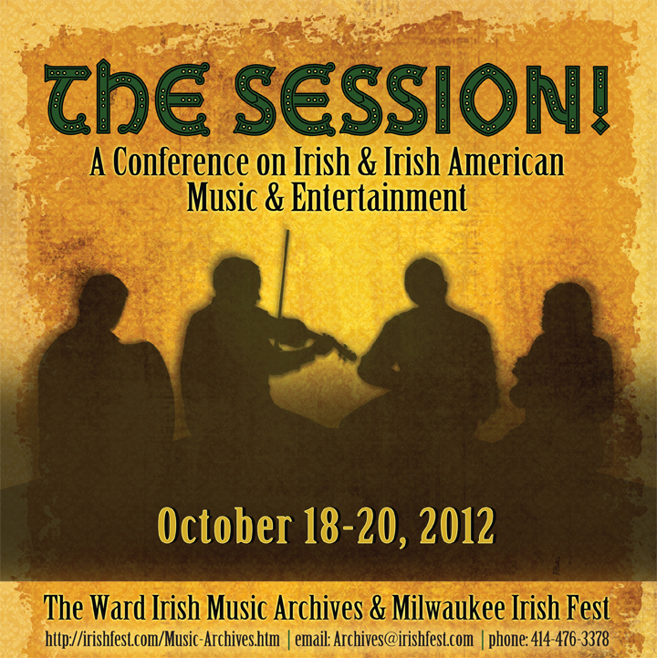 The Session! A Conference on Irish & Irish American Music & Entertainment